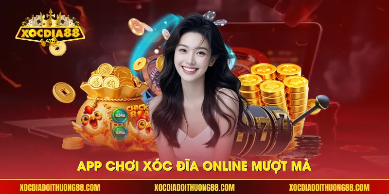 App chơi xóc đĩa online mượt mà