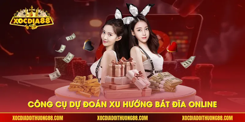 Công cụ dự đoán xu hướng bát đĩa online