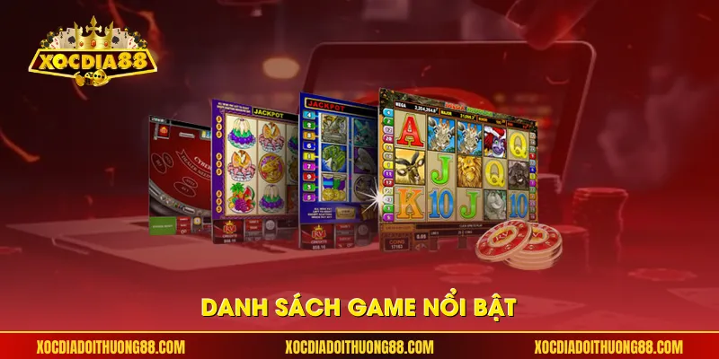 Danh sách game nổi bật