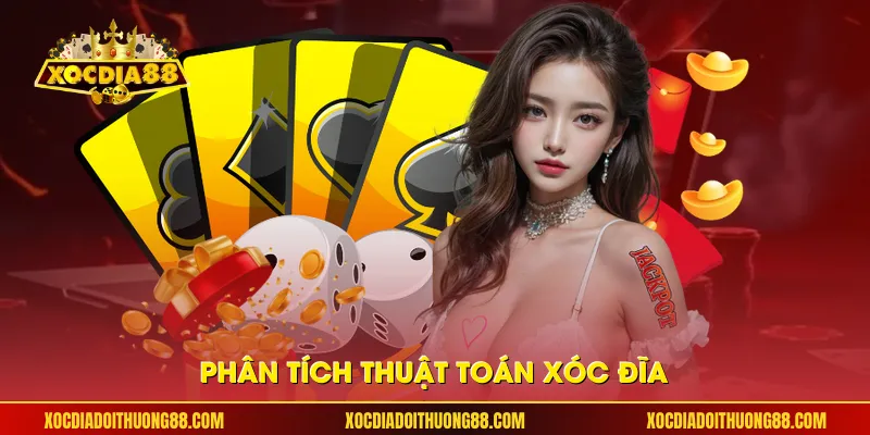 Phân tích thuật toán xóc đĩa